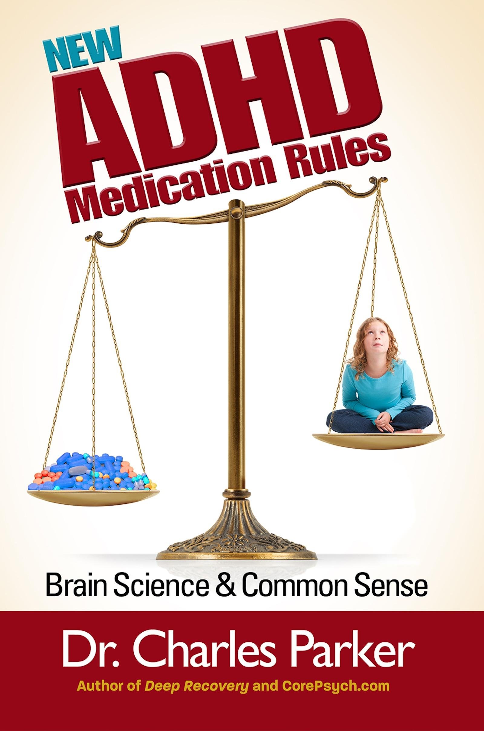 New ADHD Medication Rules - Brain Science & Common Sense